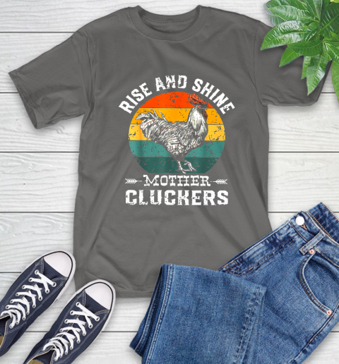 Rise And Shine Mother Cluckers Vintage Shirt 11