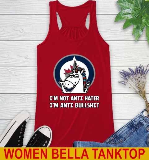 Winnipeg Jets NHL Hockey Unicorn I'm Not Anti Hater I'm Anti Bullshit Racerback Tank 6
