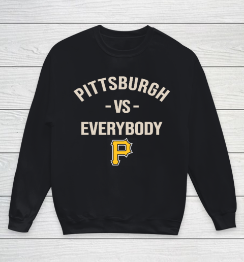 Pittsburgh Pirates Vs Everybody Youth Sweatshirt