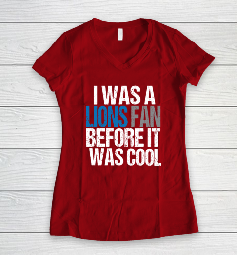 Lions Fan Before It Was Cool Women's V-Neck T-Shirt 6