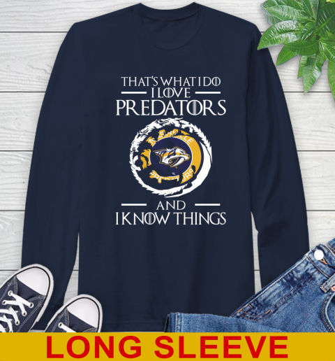 Nashville Predators NHL Hockey That's What I Do I Love My Team And I Know Things Game Of Thrones 57