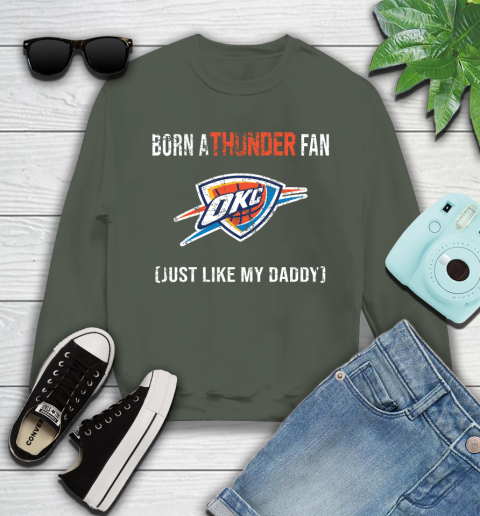 NBA Oklahoma City Thunder Loyal Fan Just Like My Daddy Basketball Shirt Youth Sweatshirt 7