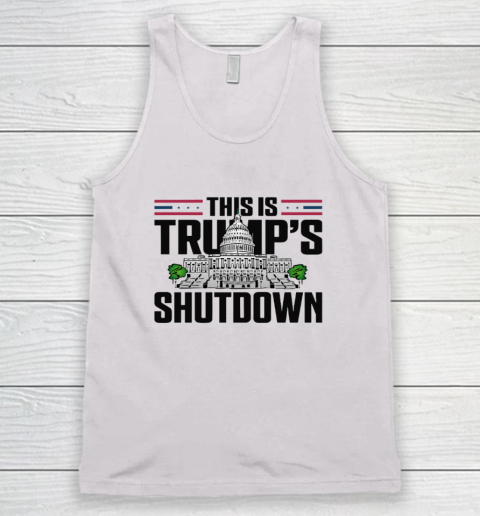 This Is Trump's Shutdown Tank Top