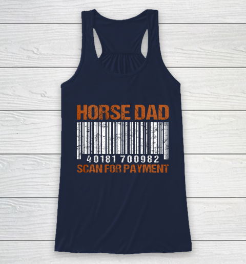 Horse Dad Scan For Payment Racerback Tank 8