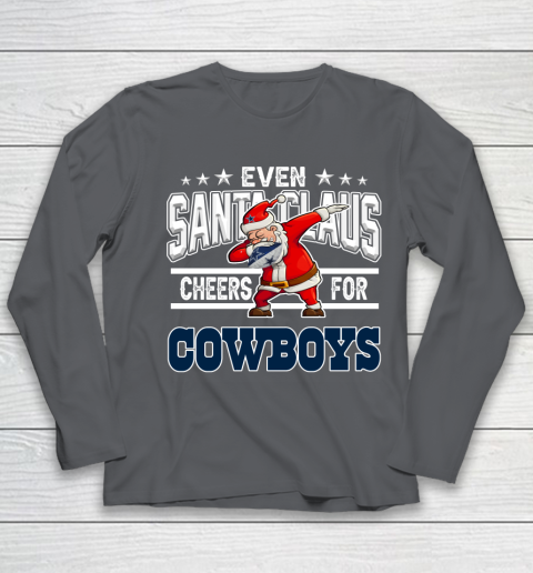 Dallas Cowboys Even Santa Claus Cheers For Christmas NFL Youth Long Sleeve 6