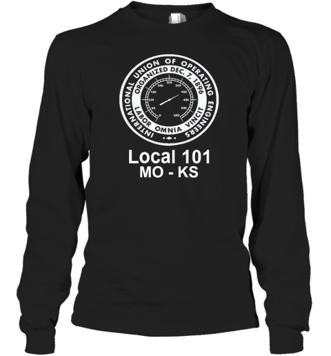 International Union Of Operating Engineers Local 101 Mo Ks Long Sleeve T