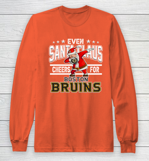 Boston Bruins Even Santa Claus Cheers For Christmas NHL Long Sleeve T-Shirt 3