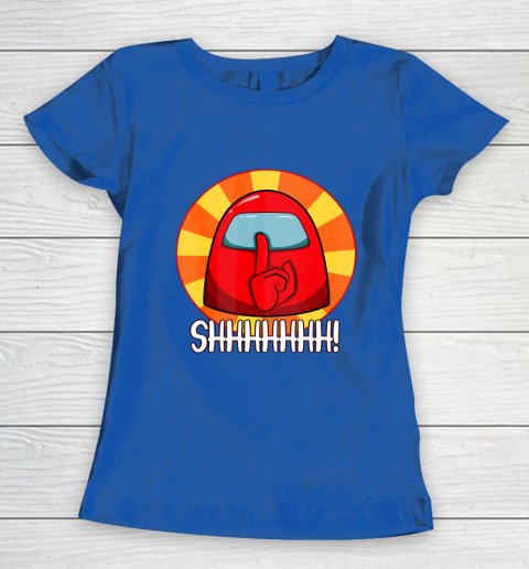 Among Us Game Shirt Cool Among Us shirt Crewmate or Impostor SHHHHHH Women's T-Shirt 8