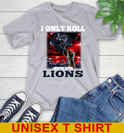 Detroit Lions NFL Football I Only Roll With My Team Sports T-Shirt 5