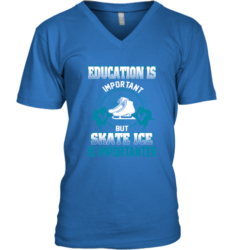 Education Is Important But Skate Ice Is Importanter V-Neck T-Shirt 4