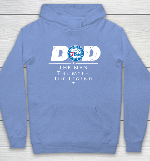 Philadelphia 76ers NBA Basketball Dad The Man The Myth The Legend Hoodie 8
