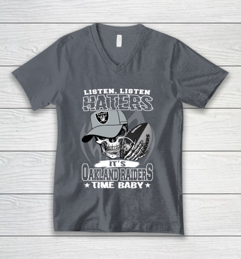 Listen Haters It is RAIDERS Time Baby NFL V-Neck T-Shirt 4