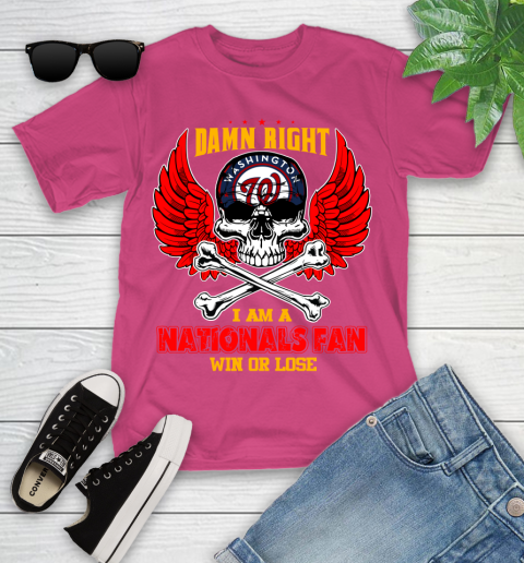 MLB Damn Right I Am A Washington Nationals Win Or Lose Skull Baseball Sports Youth T-Shirt 11