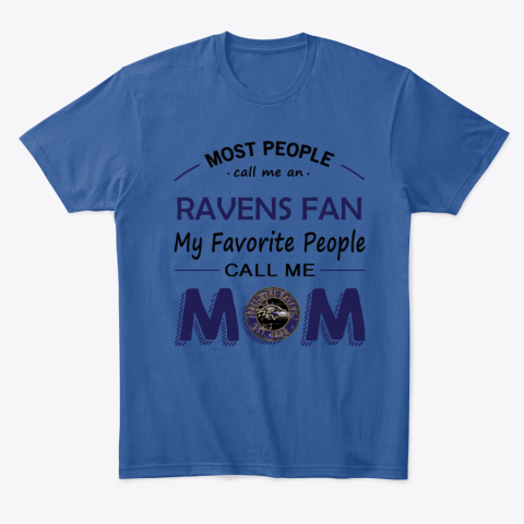 kpbc people call me baltimore ravens fanmom classic t shirt 2 front royal