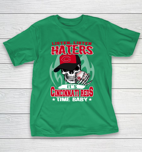 Listen Haters It is REDS Time Baby MLB T-Shirt 5