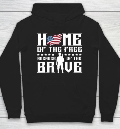 Veteran Shirt Home Of The Free Because Of The Brave Hoodie