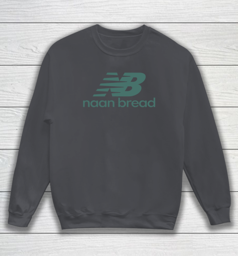 Naan Bread NB Sweatshirt 3