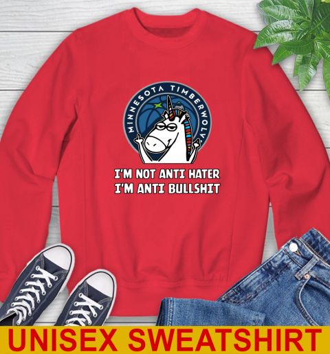Minnesota Timberwolves NBA Basketball Unicorn I'm Not Anti Hater I'm Anti Bullshit Sweatshirt 10