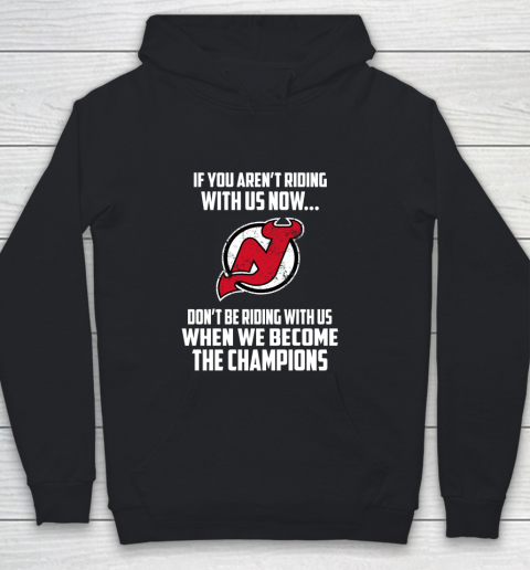 NHL New Jersey Devils Hockey We Become The Champions Youth Hoodie