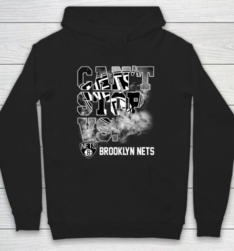 NBA Brooklyn Nets Basketball Can't Stop Vs Hoodie