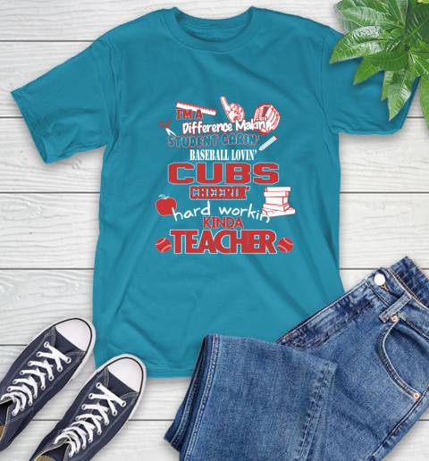 Chicago Cubs MLB I'm A Difference Making Student Caring Baseball Loving Kinda Teacher T-Shirt 9