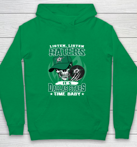 Listen Haters It is STARS Time Baby NHL Youth Hoodie 4