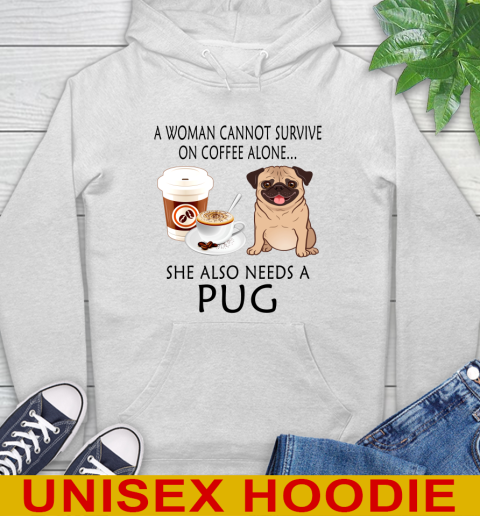 Women cannot survive on coffee alone she also need a PUG tshirt 13