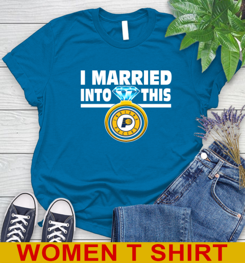 Indiana Pacers NBA Basketball I Married Into This My Team Sports Women's T-Shirt 9 Indiana Pacers NBA Basketball I Married Into This My Team Sports Women's T-Shirt - Image 9