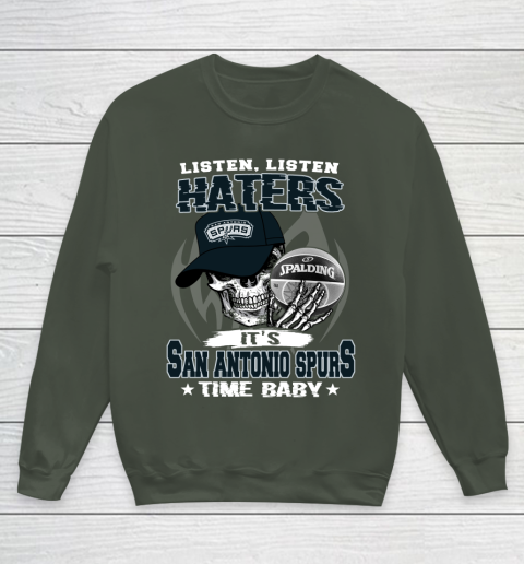 Listen Haters It is SPURS Time Baby NBA Youth Sweatshirt 8