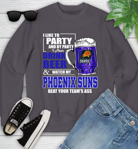 NBA Drink Beer and Watch My Phoenix Suns Beat Your Team's Ass Basketball Youth Sweatshirt 5