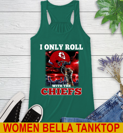 Kansas City Chiefs NFL Football I Only Roll With My Team Sports Racerback Tank 5