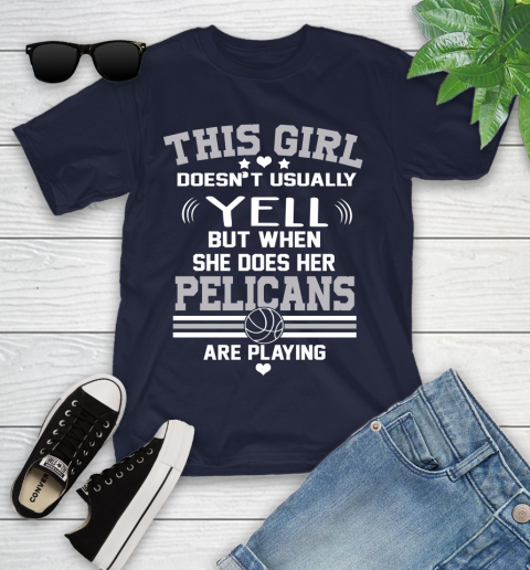 New Orleans Pelicans NBA Basketball I Yell When My Team Is Playing Youth T-Shirt 2