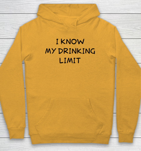 White Lie Shirt I Know My Drinking Limit Funny Party Hoodie 2