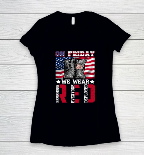 On Friday We Wear Red Remember Everyone Deployed Women's V-Neck T-Shirt