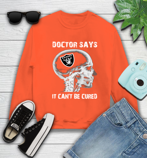 NFL Oakland Raiders Football Skull It Can't Be Cured Shirt Sweatshirt 3