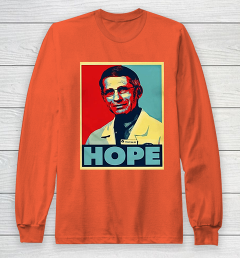 Dr Anthony Fauci Hope Long Sleeve T-Shirt 5
