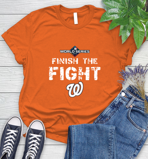 Finish The Fight Washington Nationals World Series 2019 Women's T-Shirt 3