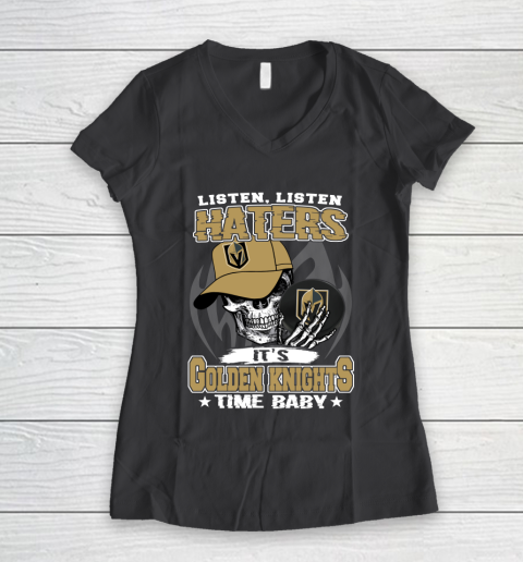 Listen Haters It is KNIGHTS Time Baby NHL Women's V-Neck T-Shirt 6
