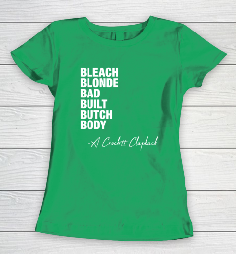 Bleach Blonde Bad Built Butch Body Fun Women's T-Shirt 4