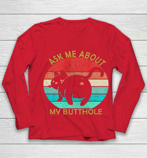 Funny Cat Kitten Tee Ask me about my BUTTHOLE Youth Long Sleeve 8