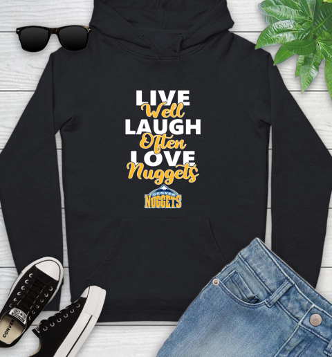NBA Basketball Denver Nuggets Live Well Laugh Often Love Shirt Youth Hoodie