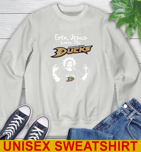 Anaheim Ducks NHL Hockey Even Jesus Loves The Ducks Shirt Sweatshirt 5