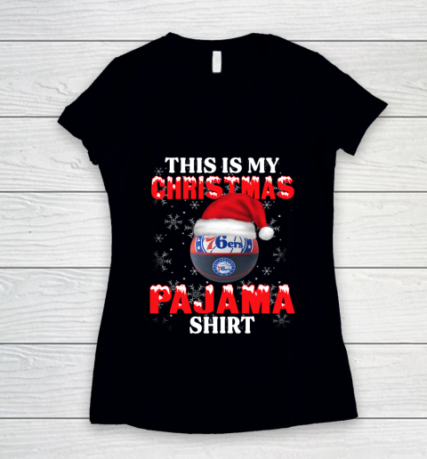 Philadelphia 76ers This Is My Christmas Pajama Shirt NBA Women's V-Neck T-Shirt