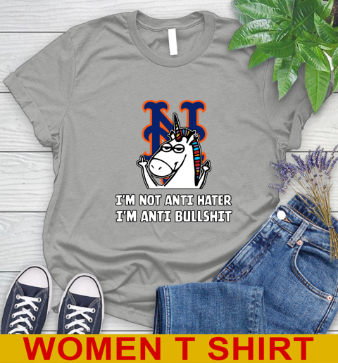 New York Mets MLB Baseball Unicorn I'm Not Anti Hater I'm Anti Bullshit Women's T-Shirt 11