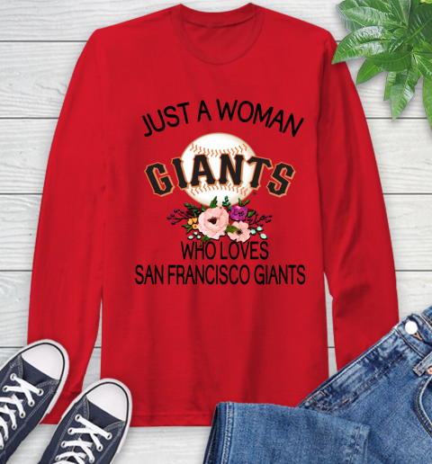 MLB Just A Woman Who Loves San Francisco Giants Baseball Sports Long Sleeve T-Shirt 9