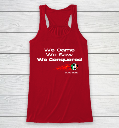 We Came, We Saw, We Conquered  Euro 2020 Italy Champion Racerback Tank 4