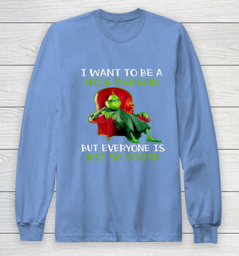 Tee Christmas Grinch Xmas funny quotes Long Sleeve T Shirt