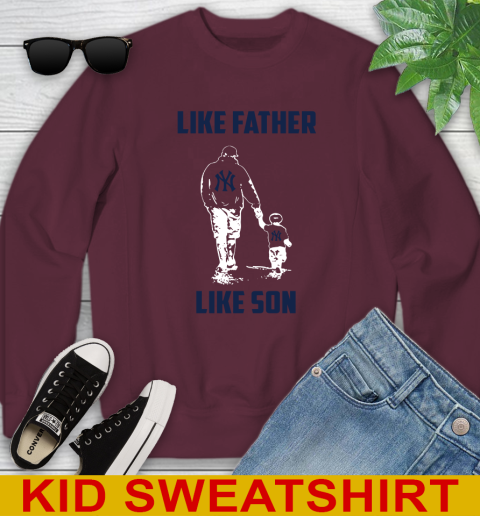 New York Yankees MLB Baseball Like Father Like Son Sports Youth Sweatshirt 4