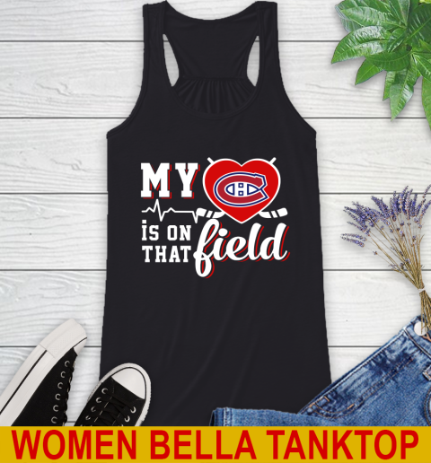 NHL My Heart Is On That Field Hockey Sports Montreal Canadiens Racerback Tank