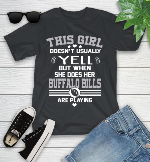Buffalo Bills NFL Football I Yell When My Team Is Playing Youth T-Shirt